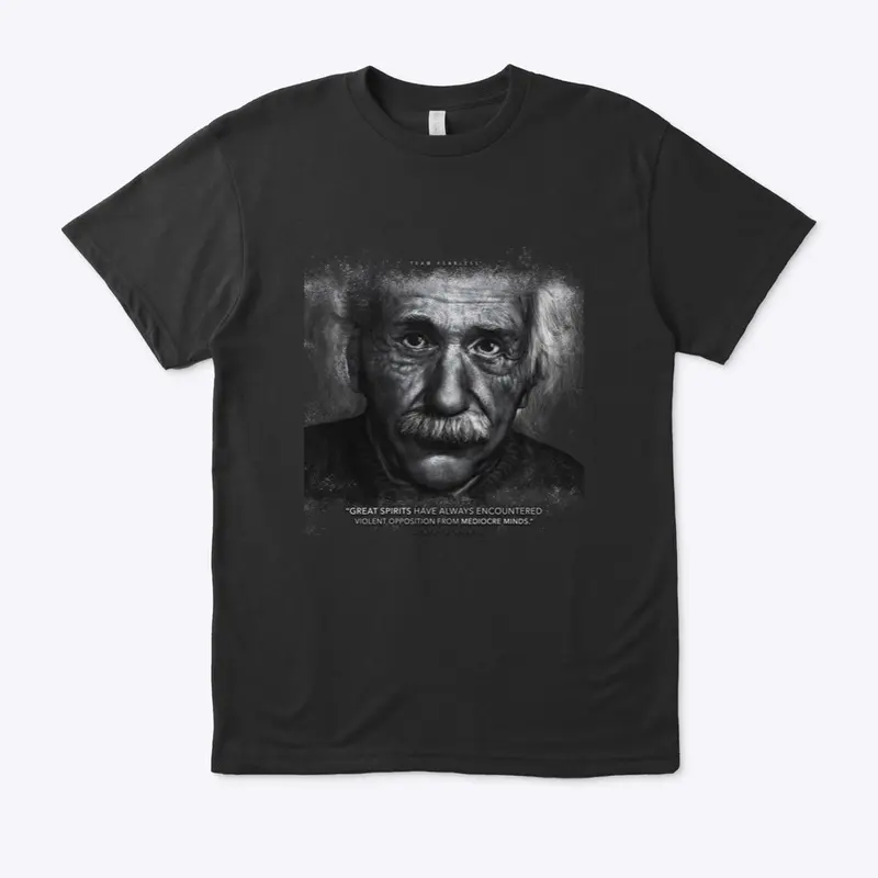 Albert Einstein "Mediocre Minds" Apparel