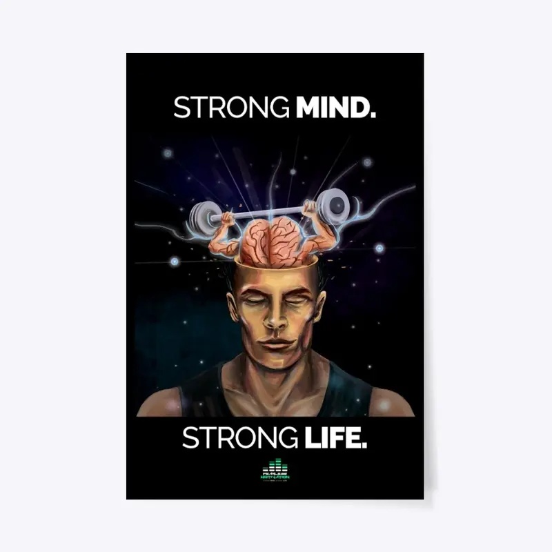 Strong Mind Strong Life POSTERS